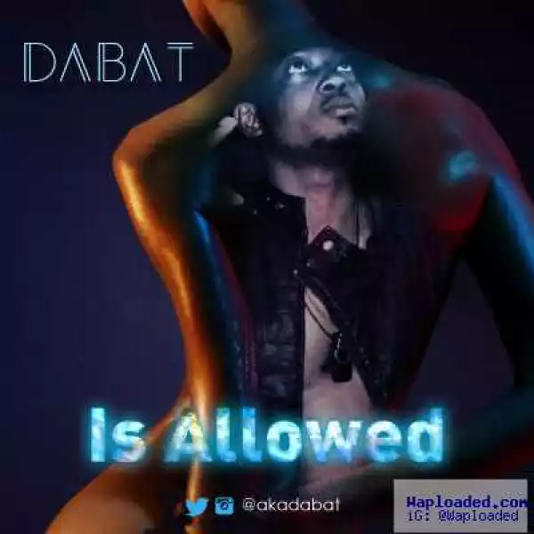 Dabat - It’s Allowed